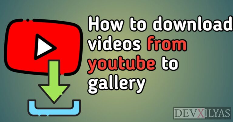 How To Download Videos From Youtube To Gallery