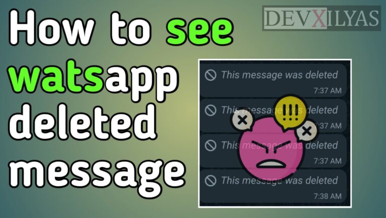 How to see deleted WhatsApp messages